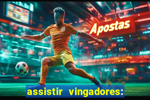 assistir vingadores: ultimato filme completo dublado